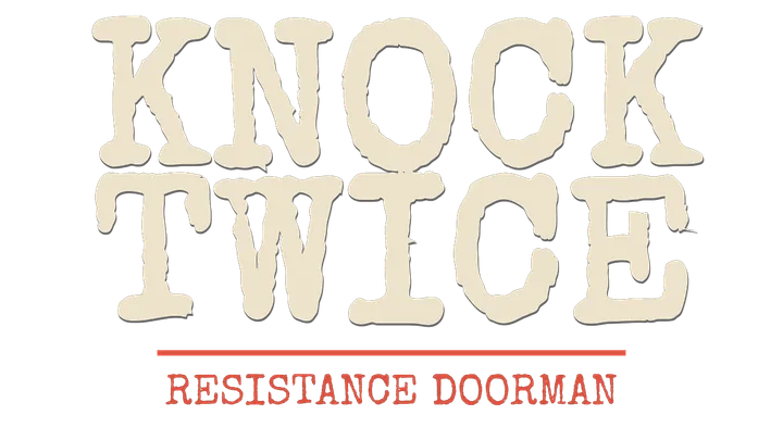Knock Twice: Resistance Doorman